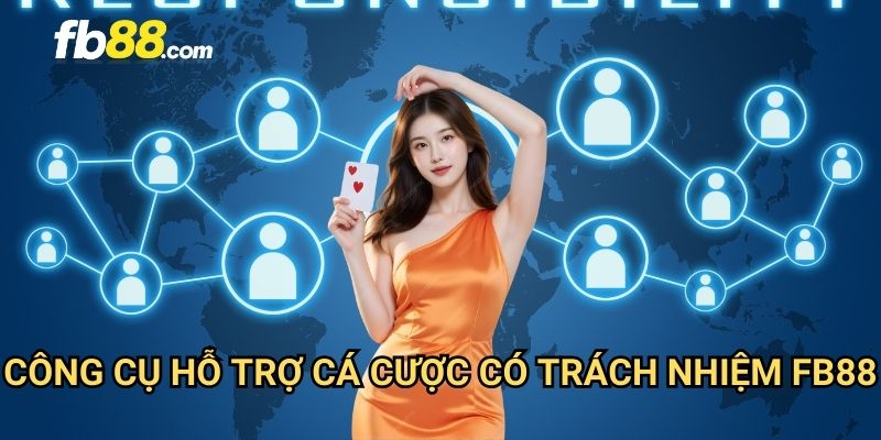 Cá cược có trách nhiệm tại FB88: Hướng dẫn chơi an toàn và bền vững 2 Công cụ hỗ trợ cá cược có trách nhiệm FB88