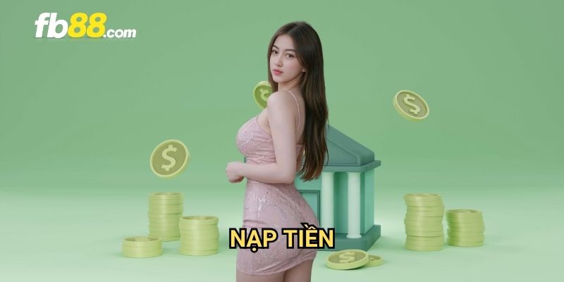 Nạp tiền FB88: Phương thức giao dịch đa dạng và nhanh chóng 1 Nạp tiền FB88: Phương thức giao dịch đa dạng và nhanh chóng