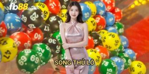 Song thủ lô FB88: Tăng cơ hội trúng với chiến thuật đôi